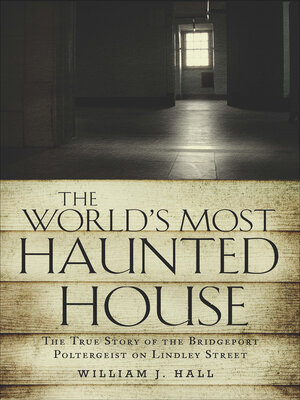 cover image of The World's Most Haunted House